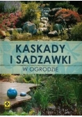 Kaskady i sadzawki w ogrodzie