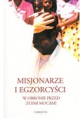 Misjonarze i egzorcyści w obronie przed złymi mocami