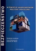 Bezpieczeństwo w świetle uwarunkowań polityki społecznej