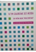 W tym szaleństwie jest metoda