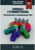 Fundacje i Stowarzyszenia funkcjonowanie i opodatkowanie 2014