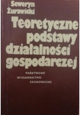 Teoretyczne podstawy działalności gospodarczej