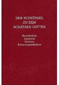 Der Schlussel zu den Schatzen Gottes