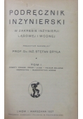 Podręcznik Inżynierski tom I 1927r
