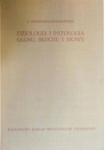Fizjologia i patologia głosu słuchu i mowy