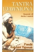 Tantra ujawniona. Kuszenie sił ducha i materii
