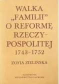 Walka familii o reformę Rzeczypospolitej  1743 - 1752