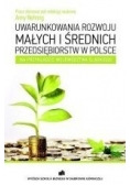 Uwarunkowania rozwoju małych i średnich przedsiębiorstw w Polsce