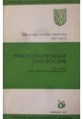 Praktyczne problemy okulistyczne