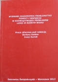 Wybrane zagadnienia problematyki pomocy i wsparcia  w rozwiązywaniu  problemów  ludzi w różnym wieku