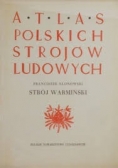 Atlas polskich strojów ludowych. Strój warmińskich