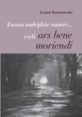 Zanim nadejdzie śmierć... czyli ars bene moriendi