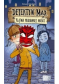 Detektyw Max Klątwa pradawnej maski