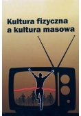 Kultura fizyczna a kultura masowa