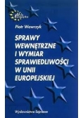 Sprawy wewnętrzne i wymiar sprawiedliwości w Unii Europejskiej