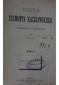 Dzieła Zygmunta Kaczkowskiego, 1874 r. Tom I