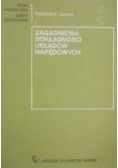 Zagadnienia dokładności układów napędowych