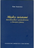 Między światami Intertekstualność i postmodernizm w literaturze fantasy