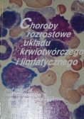 Choroby rozrostowe układu krwiotwórczego i limfatycznego