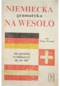 Niemiecka gramatyka na wesoło