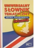 Uniwersalny słownik tematyczny języka angielskiego
