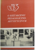 O kształceniu pedagogiczno artystycznym
