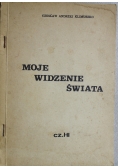 Moje widzenie świata część I i II