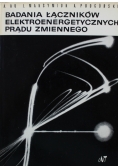 Badania Łączników Elektroenergetycznych prądu zmiennego