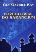 Pożeglować do Sarancjum