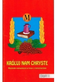 Króluj nam Chryste część II