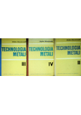 Technologia metali 3 tomy