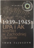 UPA i AK Konflikt w Zachodniej Ukrainie 1939 1945