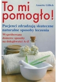 To mi pomogło