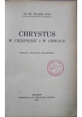 Chrystus w cierpieniu i w chwale 1934 r.