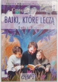 Bajki, które leczą, cz. 2