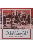 Poznań 1945. Kronika wydarzeń