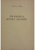 Ewangelia, którą głosimy
