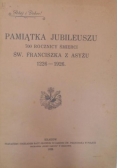 Pamiątka Jubileuszu 700 rocznicy śmierci Św Franciszka z Asyżu 1928 r.