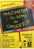 Multimedia i CD ROMy dla opornych