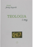 Teologia i my