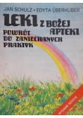 Leki z Bożej apteki. Powrót do zaniechanych praktyk