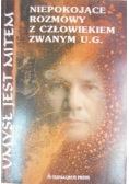 Umysł jest mitem. Niepokojące rozmowy z człowiekiem zwanym U.G.