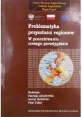Problematyka przyszłości regionów, Tom I