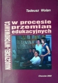 Nauczyciel-wychowawca w procesie przemian edukacyjnych