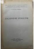 Zagadnienie społeczne, 1938r.