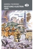Festung Kustrin 1945
