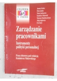 Zarządzanie pracownikami. Instrumenty polityki personalnej