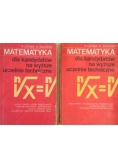Matematyka dla kandydatów na wyższe uczelnie techniczne, tom I-II