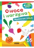 Akademia mądrego dziecka. Owoce i warzywa