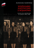 Więźniarki polityczne z Bojanowa